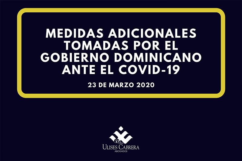 OTRAS MEDIDAS DEL GOBIERNO DOMINICANO ANTE EL COVID-19