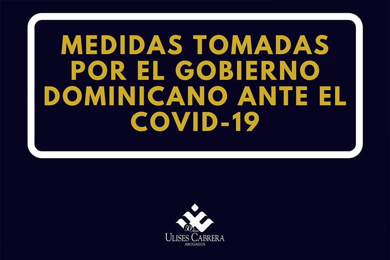 MEDIDAS DEL GOBIERNO DOMINICANO ANTE EL COVID-19