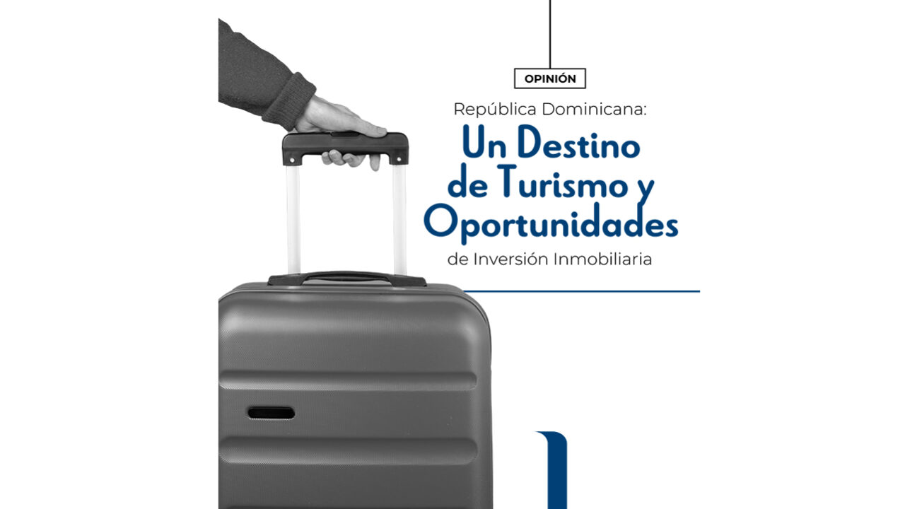 República Dominicana: Un Destino de Turismo y Oportunidades de Inversión Inmobiliaria