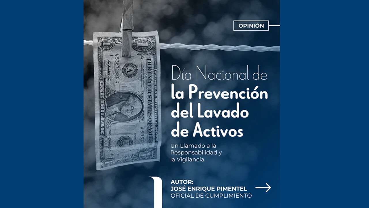 Día Nacional de la Prevención del Lavado de Activos: Un Llamado a la Responsabilidad y la Vigilancia