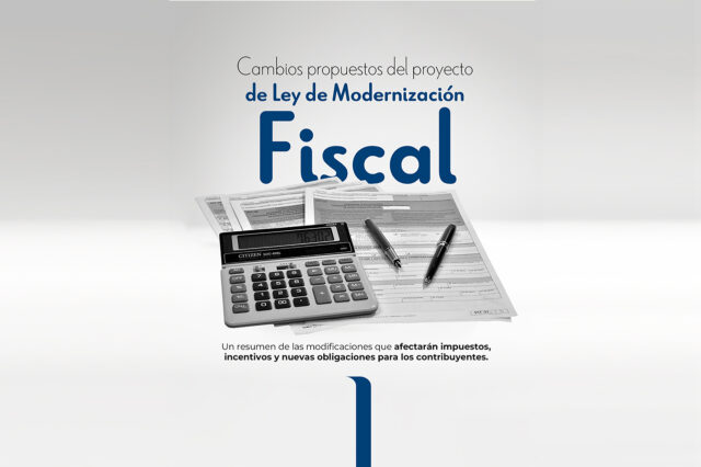 Cambios propuestos en el proyecto de Ley de Modernización Fiscal