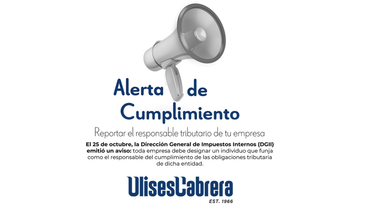 Alerta de cumplimiento DGII: Reportar el responsable tributario de tu empresa