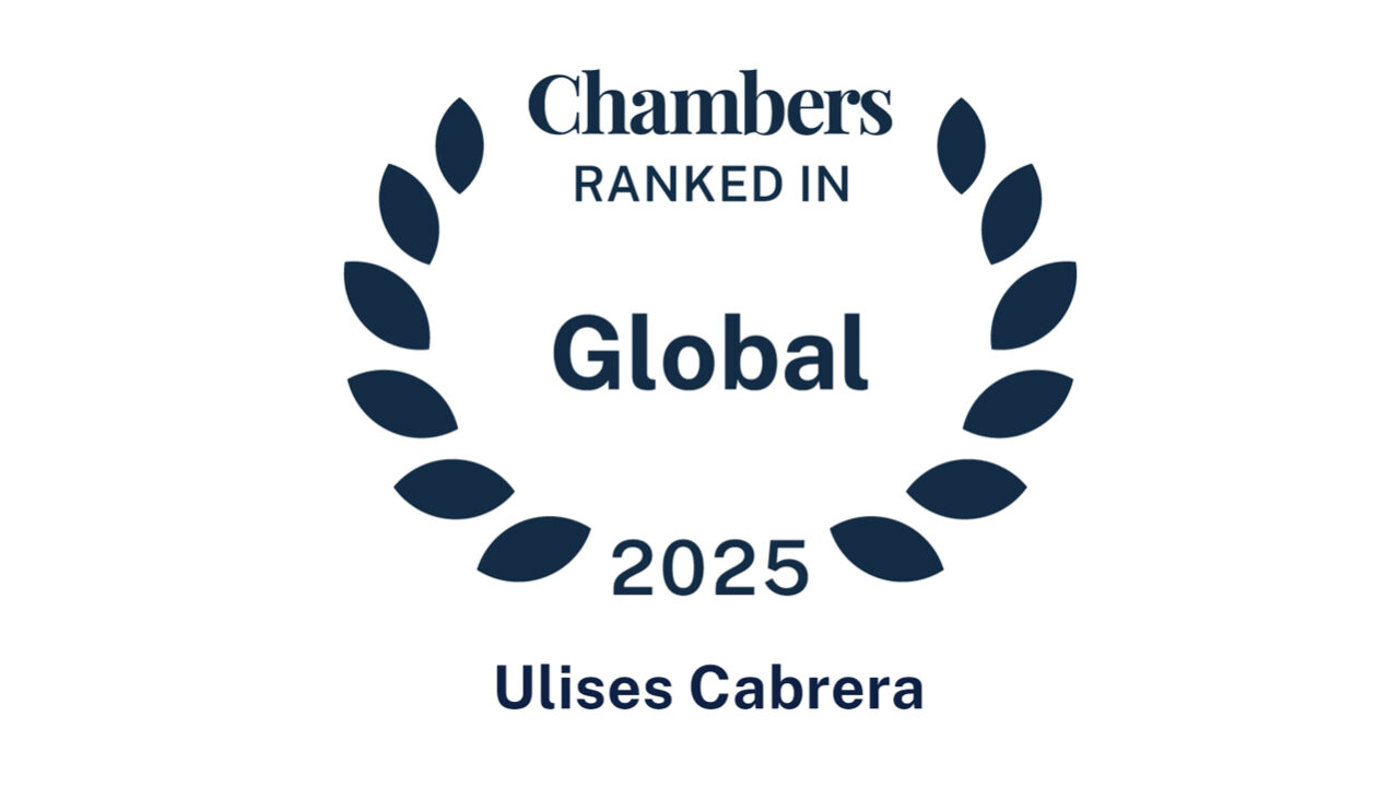 Ulises Cabrera es reconocida por Chambers and Partners Global 2025